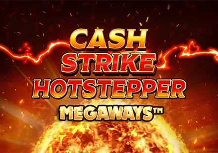 Cash Strike Hotstepper Megaways
